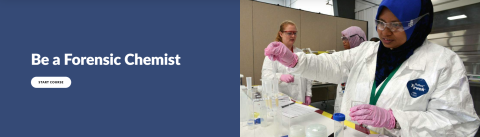 Blue rectangle that says Be a Forensic Chemist next to image of female scientist